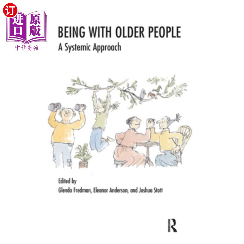 海外直订医药图书Being with Older People: A Systemic Approach 与老年人在一起:一个系统的方法