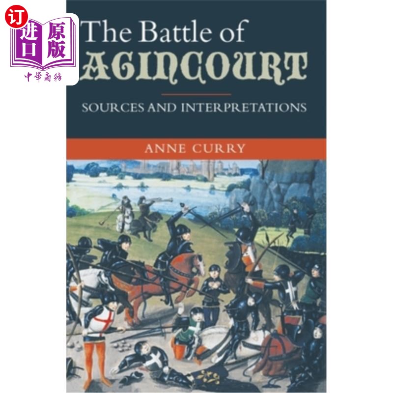 海外直订The Battle of Agincourt: Sources and Interpretations 阿金库尔战役:来源和解释