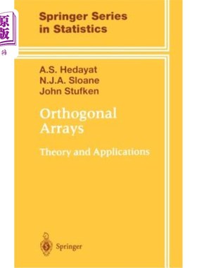 海外直订Orthogonal Arrays: Theory and Applications 正交阵列：理论与应用