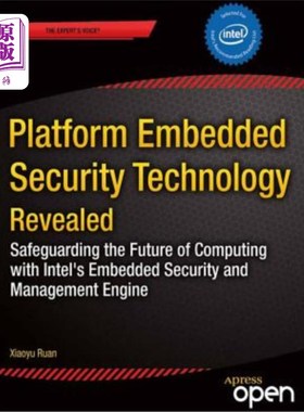 海外直订Platform Embedded Security Technology Revealed: Safeguarding the Future of Compu 平台嵌入式安全技术揭秘:用