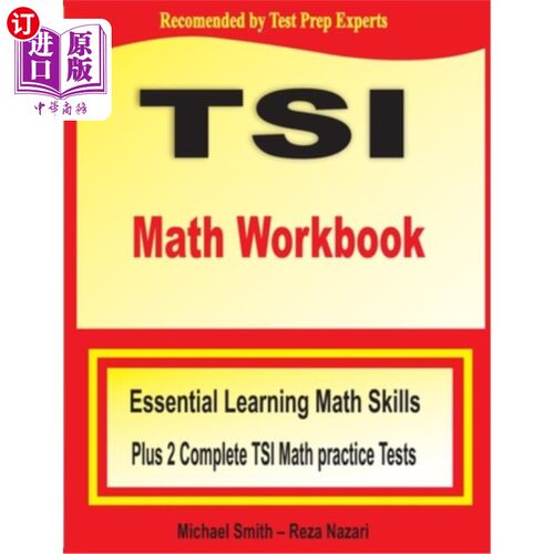 海外直订TSI Math Workbook: Essential Learning Math Skills Plus Two Complete TSI Math Pra TSI数学练习册：基本的学习