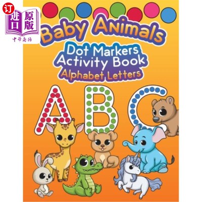 海外直订Baby Animals Dot Markers Activity Book: Alphabet Letters 小动物点画活动手册：字母表字母