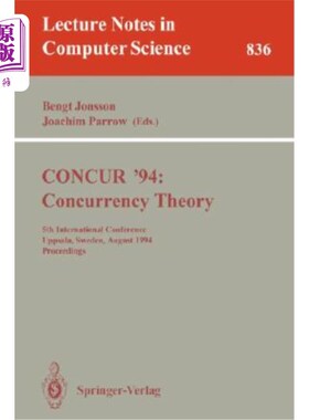 海外直订Concur '94: Concurrency Theory: 5th International Conference, Uppsala, Sweden, A Concur'94：