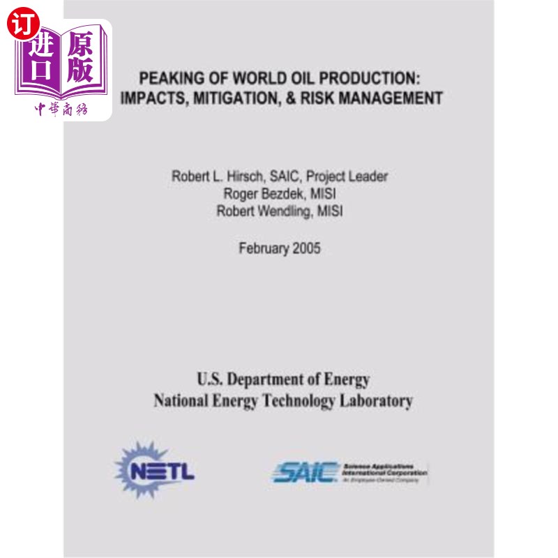 海外直订Peaking of World Oil Production: Impacts, Mitigation, & Risk Management 世界石油产量达到峰值:影响、缓解和风