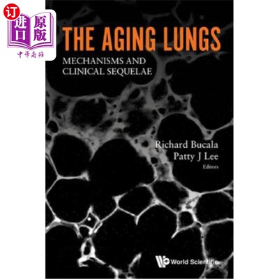 海外直订医药图书Aging Lungs, The: Mechanisms and Clinical Sequelae 肺老化的机制及临床后遗症