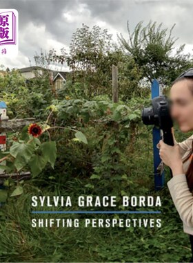 海外直订Sylvia Grace Borda: Shifting Perspectives 西尔维娅·格蕾丝·博尔达:转变视角