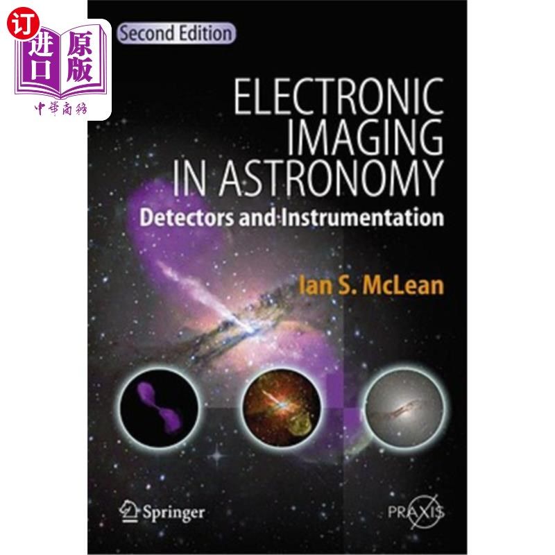 海外直订Electronic Imaging in Astronomy: Detectors and Instrumentation 天文学中的电子成像:探测器和仪器