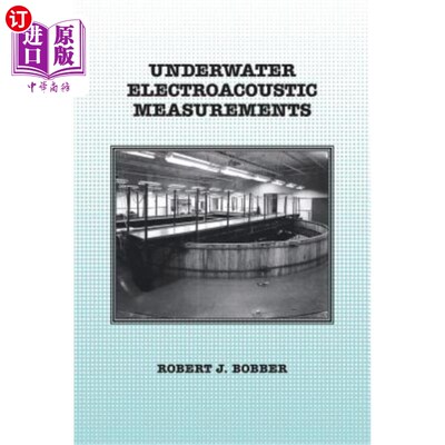 海外直订Underwater Electroacoustic Measurements 水下电声测量
