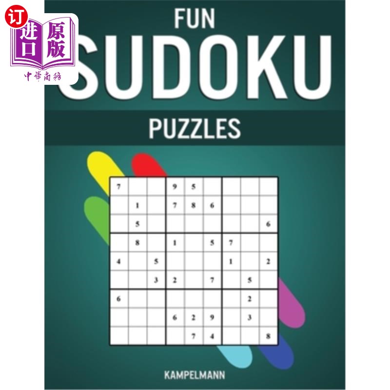 海外直订Fun Sudoku Puzzles: 200 Easy and Enjoyable Sudokus with Solutions 有趣的数独游戏：200个简单而有趣的数独游戏