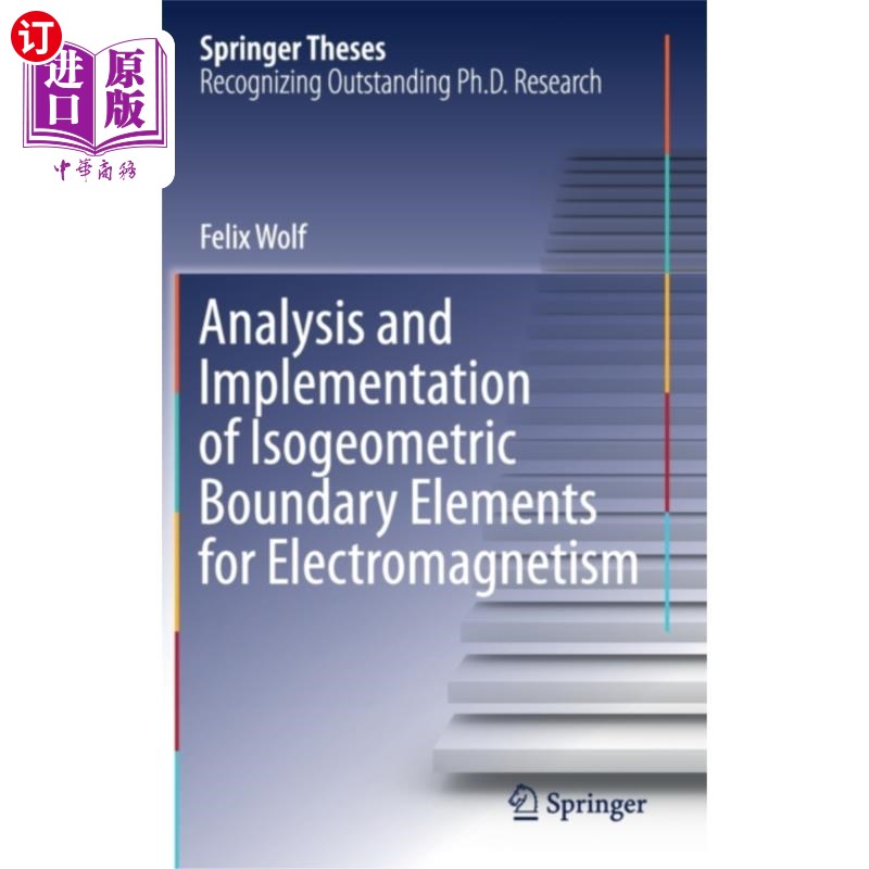 海外直订Analysis and Implementation of Isogeometric Boun...电磁学等几何边界元的分析与实现