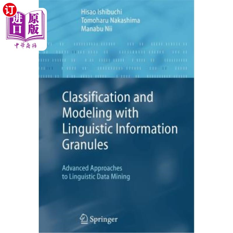 海外直订Classification and Modeling with Linguistic Information Granules: Advanced Appro 语言信息粒分类与建模：语言数据