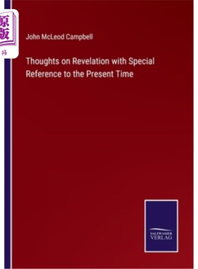 海外直订Thoughts on Revelation with Special Reference to the Present Time 关于启示的思考与当代的特殊关系