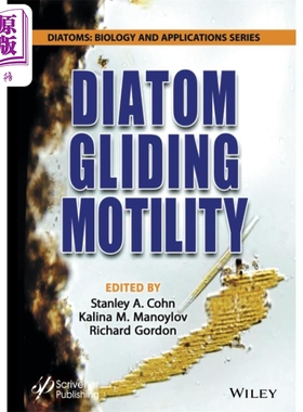 预售 硅藻滑翔运动 生物学与应用 英文原版 Diatom Gliding Motility Biology And Applications Stanley Cohn【中商原版】