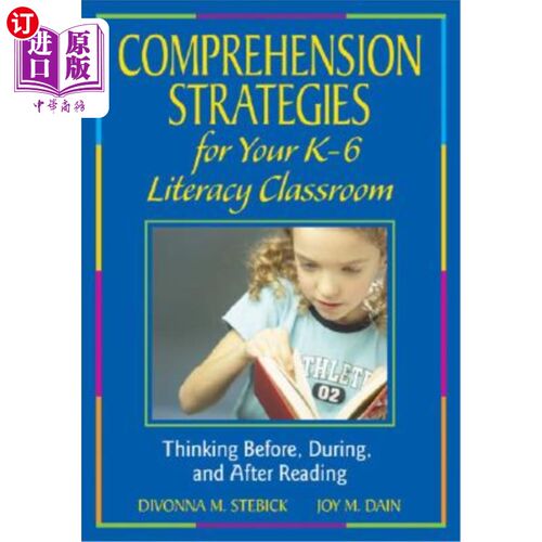 海外直订Comprehension Strategies for Your K-6 Literacy Classroom: Thinking Before, Durin K-6扫盲课堂的理解策略：阅