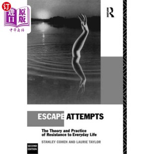 海外直订Escape Attempts: The Theory and Practice of Resistance in Everyday Life 逃避尝试:日常生活中反抗的理论与实
