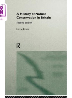 海外直订A History of Nature Conservation in Britain 英国自然保护史