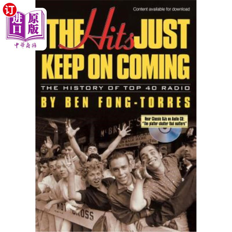 海外直订The Hits Just Keep on Coming: The History of Top 40 Radio 热门歌曲还在继续:40强电台的历史