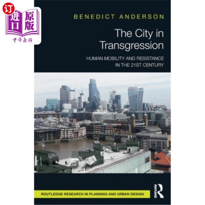 海外直订The City in Transgression: Human Mobility and Resistance in the 21st Century 越界中的城市:21世纪的人类流动