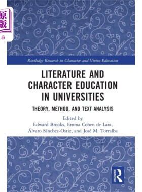 海外直订Literature and Character Education in Universiti... 大学文学与品格教育
