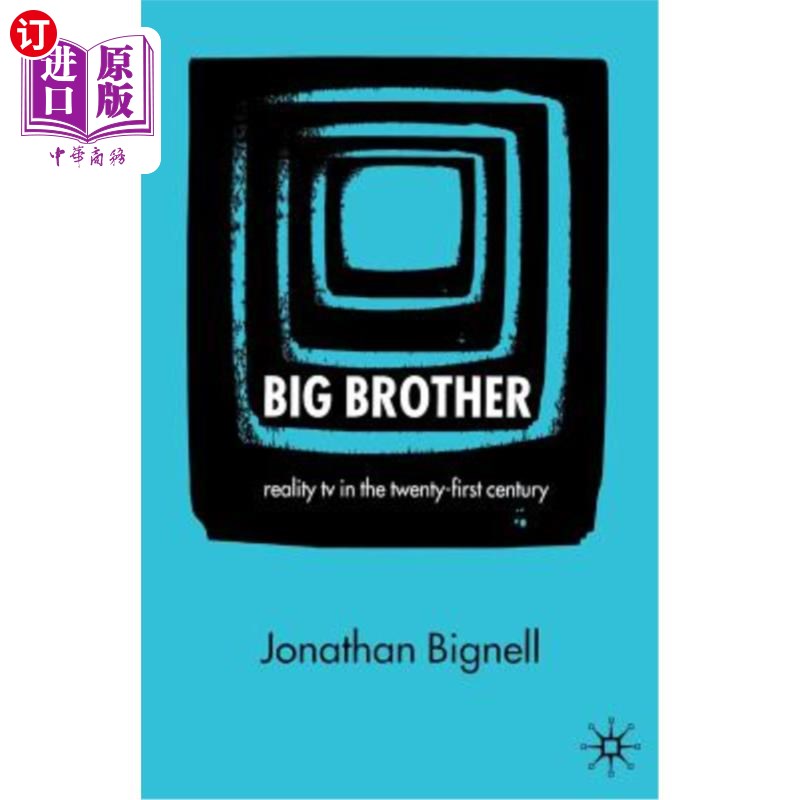 海外直订Big Brother: Reality TV in the Twenty-First Century 《老大哥:21世纪的真人秀》 书籍/杂志/报纸 原版其它 原图主图