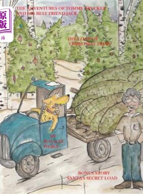 海外直订The Adventures Of Tommy Trucker And His Best Friend Jack: In The Load Of Christm 汤米卡车司机和他最好的朋友