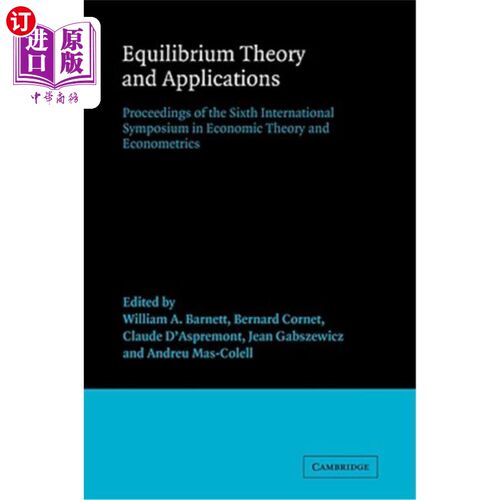 海外直订Equilibrium Theory and Applications: Proceedings of the Sixth International Symp 均衡理论与应用：第六届国际经