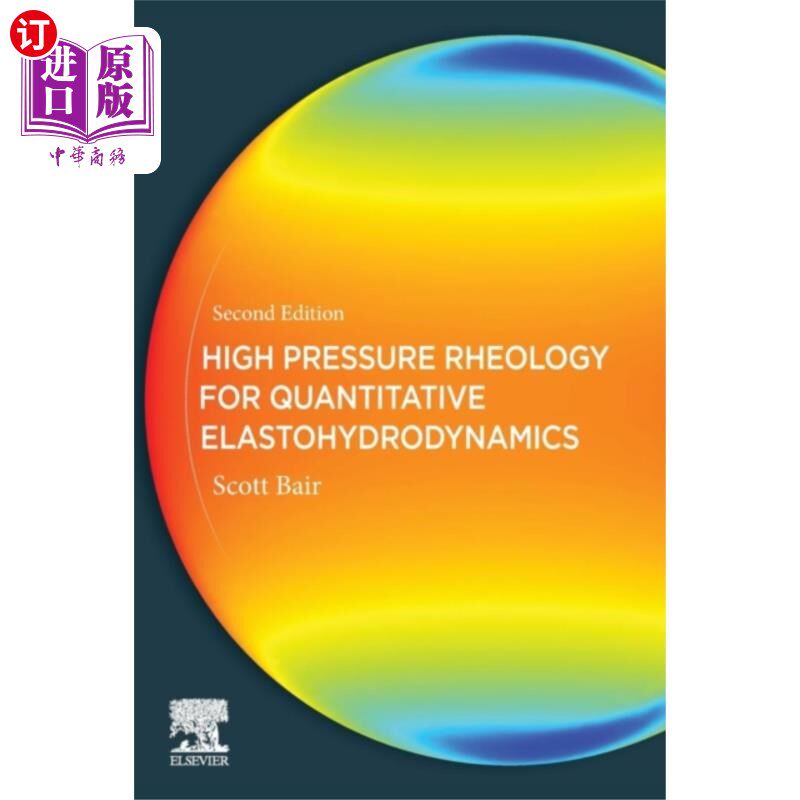 海外直订High Pressure Rheology for Quantitative Elastohy... 定量弹性流体动力学的高压流变学