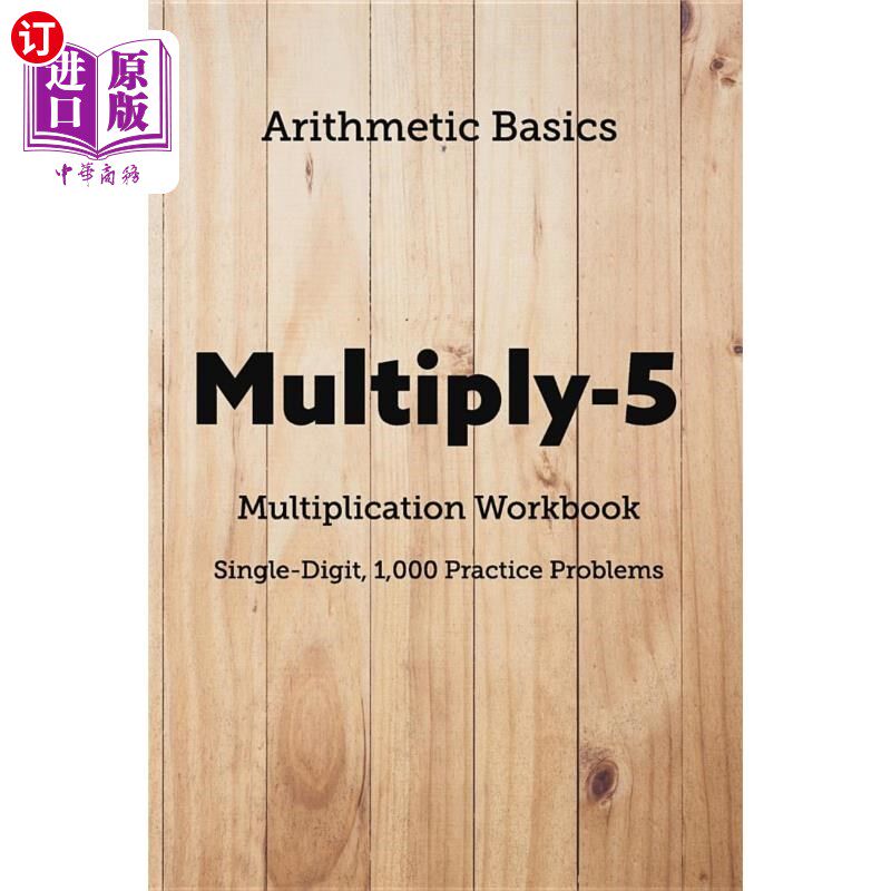 海外直订Arithmetic Basics Multiply-5 Multiplication Workbooks, Single-Digit, 1,000 Pract 算术基础乘法-5乘法练习本，