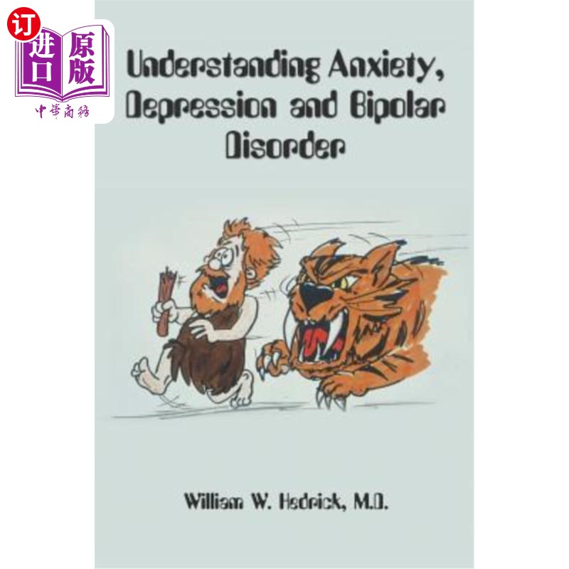 海外直订Understanding Anxiety, Depression and Bipolar Disorder 理解焦虑、抑郁和双相情感障碍