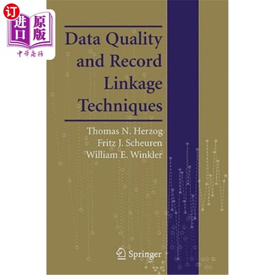 海外直订Data Quality and Record Linkage Techniques 数据质量和记录链接技术