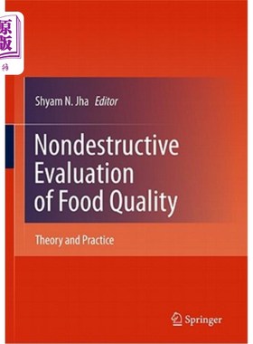 海外直订Nondestructive Evaluation of Food Quality: Theory and Practice 食品质量无损评价的理论与实践