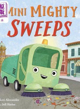 小小扫地车 Mini Mighty Sweeps 英文原版 儿童绘本故事图画书 精美插图的感人故事 交通环保 精装进口童书4-8岁【中商原版】