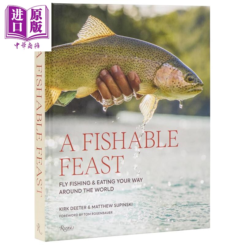 一场垂钓盛宴 环游世界 体验飞钓与美食之旅 A Fishable Feast 英文原版 Various【中商原版】