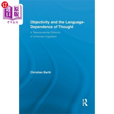 海外直订Objectivity and the Language-Dependence of Thoug... 思维的客观性与语言依赖性