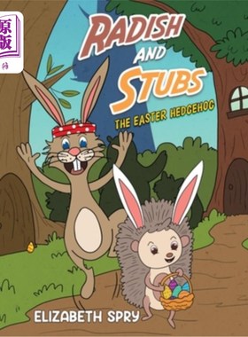 海外直订Radish and Stubs - The Easter Hedgehog 萝卜和根——复活节刺猬