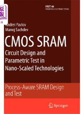 海外直订CMOS Sram Circuit Design and Parametric Test in Nano-Scaled Technologies: Proces 纳米技术中的CMOS SRAM