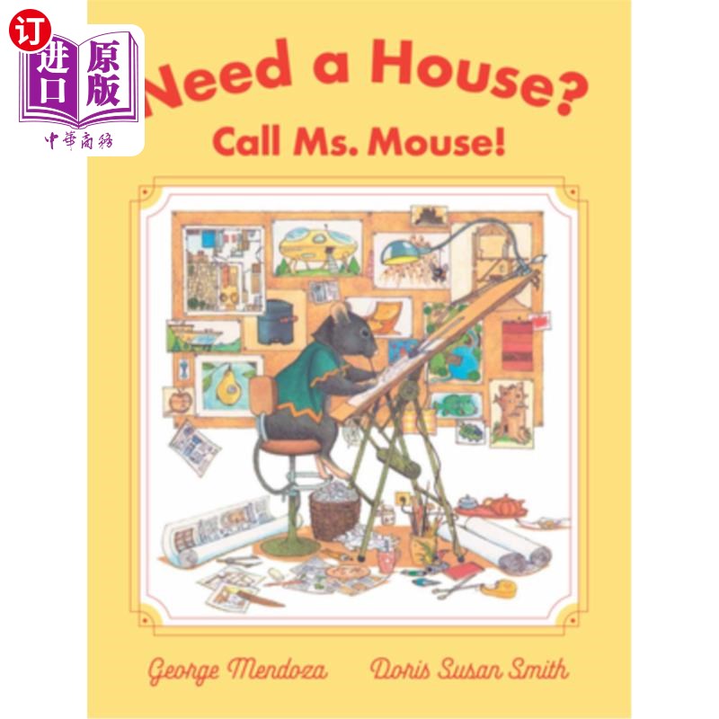 海外直订Need a House? Call Ms. Mouse! 需要房子吗?给老鼠小姐打电话!