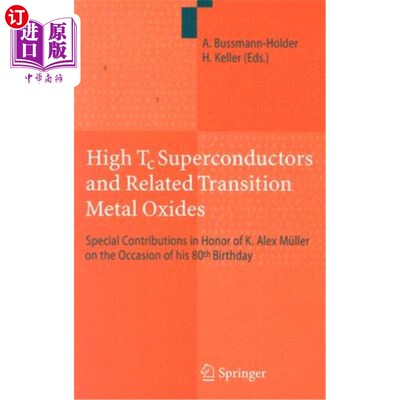 海外直订High Tc Superconductors and Related Transition Metal Oxides: Special Contributio 高温超导体和相关的过渡金属