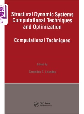 海外直订Structural Dynamic Systems Computational Techniques and Optimization: Computatio 结构动力系统计算技术与优化