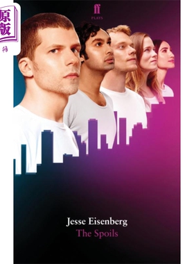 现货 杰西 艾森伯格 恃宠而骄  The Spoils Jesse Eisenberg 英文原版 卷西戏剧代表作【中商原版】