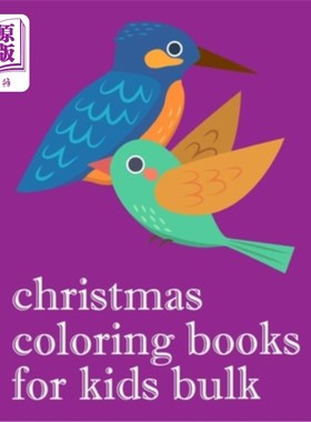 海外直订Christmas Coloring Books For Kids Bulk: The Coloring Pages, design for kids, Chi 为孩子们准备的圣诞彩页：为