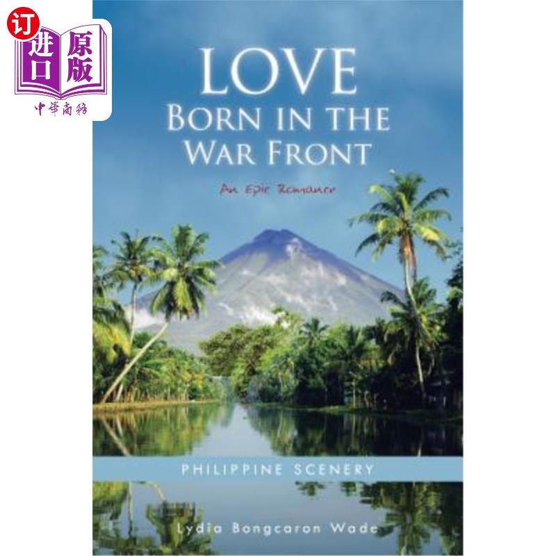 海外直订Love Born in the War Front: An Epic Romance 战争前线的爱情：史诗般的浪漫