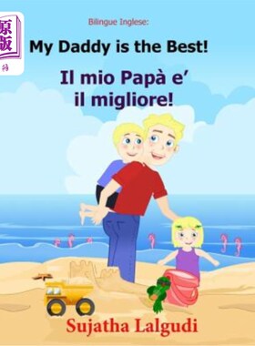 海外直订Bilingue Inglese: My Daddy is the best: Libro illustrato per bambini, inglese-it 双语英语:我爸爸是最好的:儿