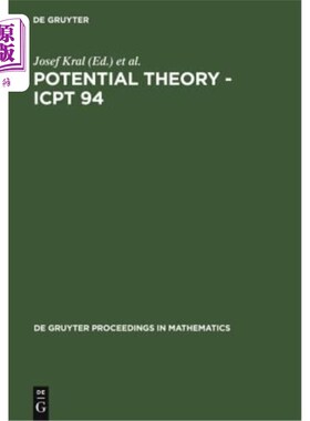 海外直订Potential Theory - Icpt 94: Proceedings of the International Conference on Poten 势理论——Icpt