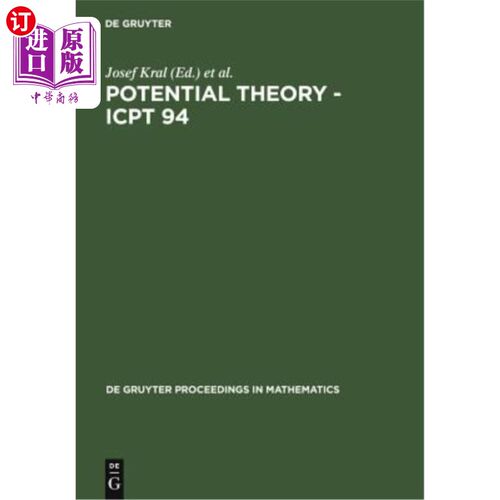 海外直订Potential Theory - Icpt 94: Proceedings of the International Conference on Poten 势理论——Icpt