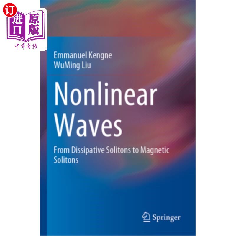 海外直订Nonlinear Waves: From Dissipative Solitons to Magnetic Solitons 非线性波：从耗散孤子到磁孤子