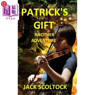 海外直订Patrick's Gift (Another Adventure): Another Adventure 帕特里克的礼物（另一次冒险）：另一次冒险
