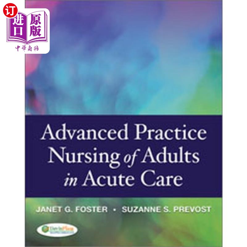 海外直订医药图书Advanced Practice Nursing of Adults in Acute Care 1e 成人急症护理的高级实践护理1