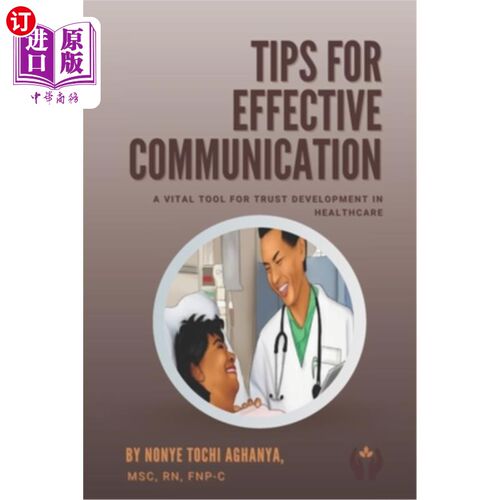 海外直订医药图书Tips for Effective Communication: A Vital Tool For Trust Development in Healthca 有效沟通技巧：医疗