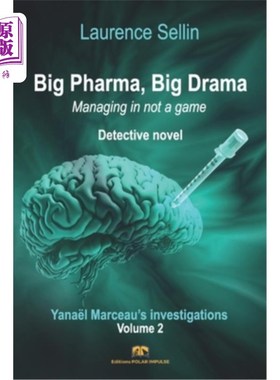 海外直订Big Pharma, Big Drama - Managing is not a game: Detective Novel - British Englis 大制药，大戏剧-管理不是一